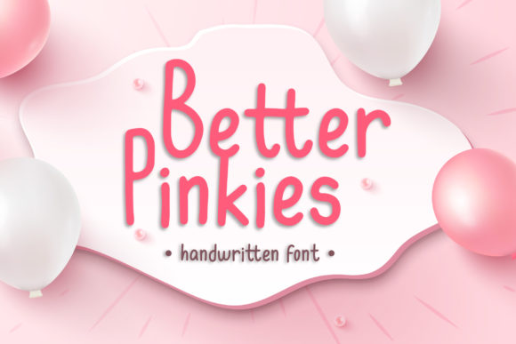 Better Pinkies Font Review for Editorial Design