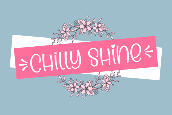 Chilly Shine Font for Your Creative Business Projects
