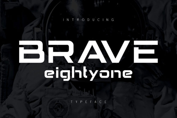 Exploring the Futuristic Brave Eighty One Font