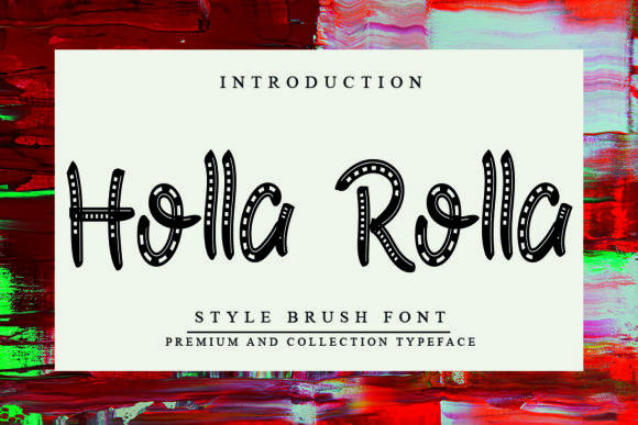 How Holla Rolla Font Enhances Your Branding