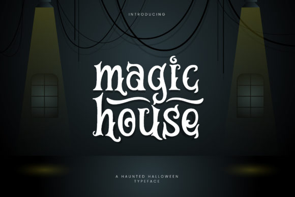 Magic House Font for Creative Crafters and Product Makers