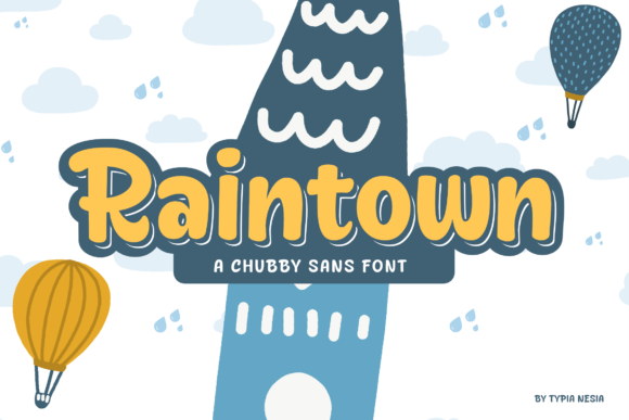Raintown: A Font for Inviting Editorial Moments