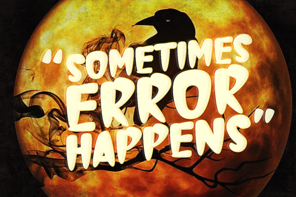 Sometimes Error Happens: The Spooky Display Font for Campaign Creativity
