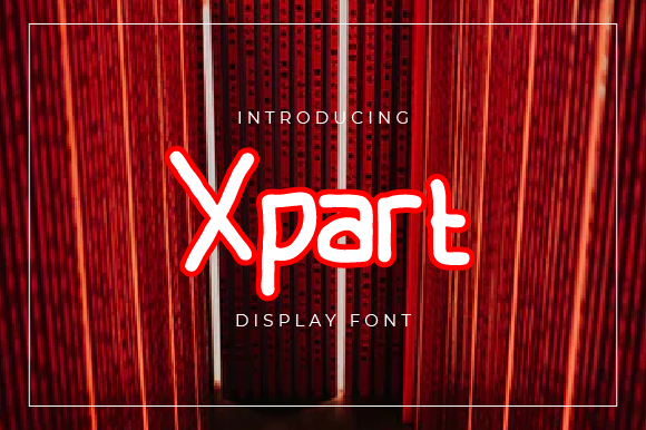 Xpart: The Display Font for Clean, Powerful Campaigns